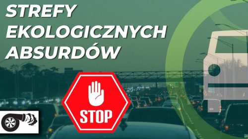 Strefy Czystego Transportu TO NIE ekologia!