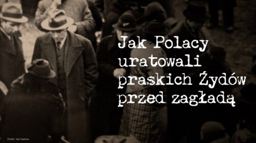 Jak Polacy uratowali praskich Żydów przed zagładą?