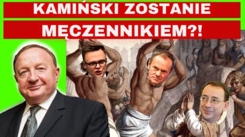 Kamiński zostanie więźniem politycznym?