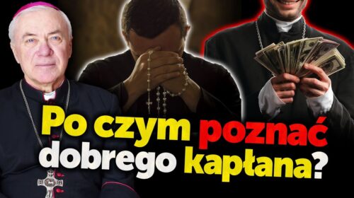 Po czym poznać dobrego kapłana?