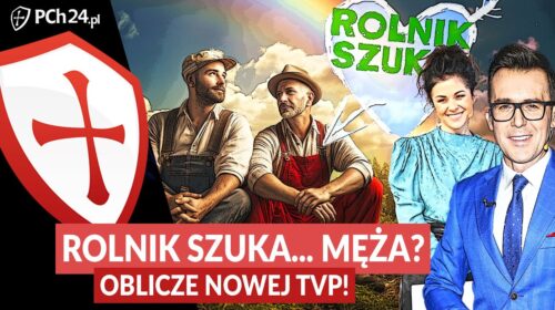 Rolnik szuka… męża?! Nowe oblicze TVP