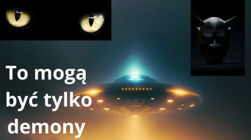 UFO i demony. Czy istnieje życie poza Ziemią?