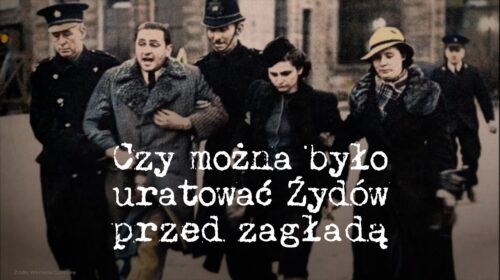 Czy można było uratować Żydów przed zagładą?