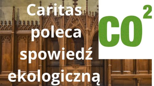 Caritas – ekologiczny rachunek sumienia: śmiać się czy płakać?