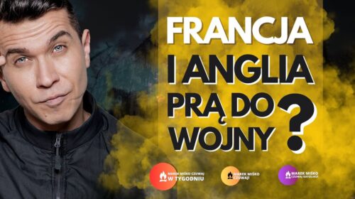 Francja i Anglia prą do wojny?