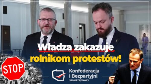 Władza zakazuje rolnikom protestów!