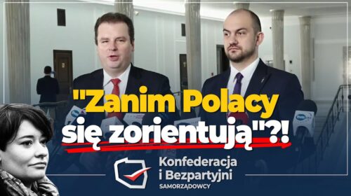 „Zanim Polacy się zorientują”!