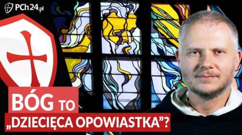 Bóg to “dziecięca opowiastka”?