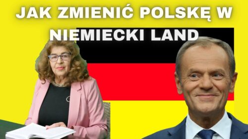 Jak przekształcić Polskę w niemiecki land?