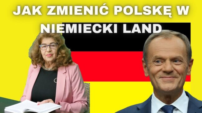 Jak przekształcić Polskę w niemiecki land?