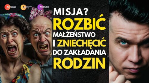 Rozbić małżeństwo i obrzydzić mężczyzn