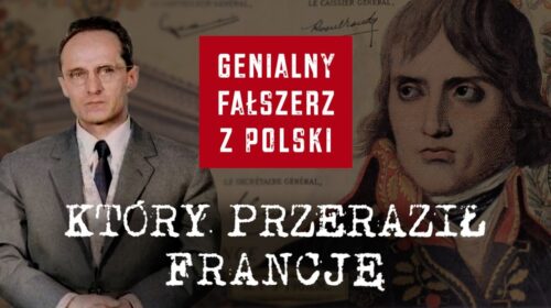 Genialny fałszerz z Polski, który przeraził Francję