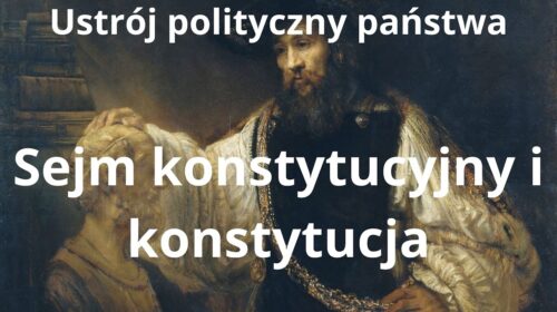 Sejm konstytucyjny i konstytucja