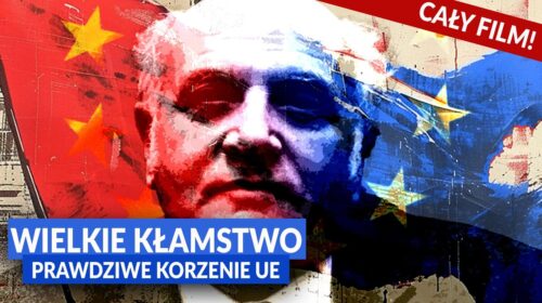 Wielkie kłamstwo Brukseli. Prawdziwe korzenie UE