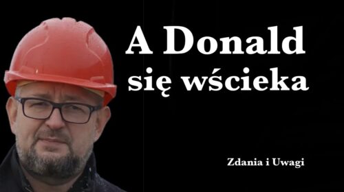 A Donald wciąż się wścieka…