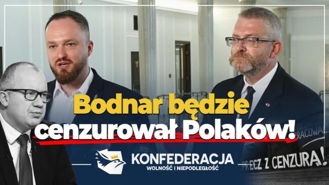 Bodnar ostro bierze się za cenzurowanie poglądów Polaków!