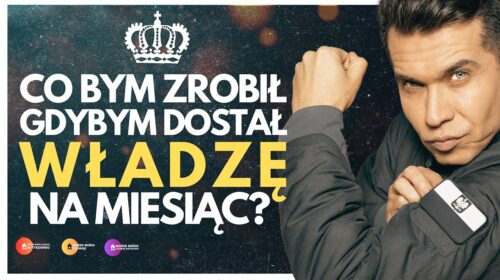 Co byś zrobił, gdybyś mógł rządzić Polską?