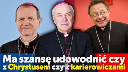 Ma szansę udowodnić czy jest z Chrystusem, czy z karierowiczami