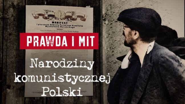 Narodziny komunistycznej Polski. Prawda i mit