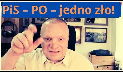 PiS-PO – jedno zło!