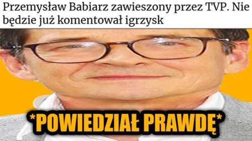 Przemysław Babiarz wyrzucony gdyż powiedział prawdę