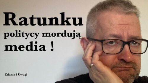 Ratunku! Politycy niszczą media…