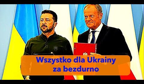 Wszystko dla Ukrainy za bezdurno