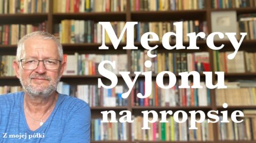 Mędrcy Syjonu zawsze na propsie