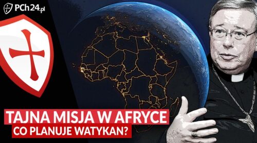 Tajna misja w Afryce. Co planuje Watykan?