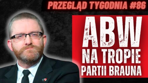 ABW na tropie partii Brauna?