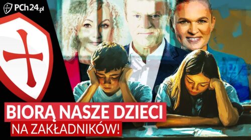 Biorą nasze dzieci na zakładników!