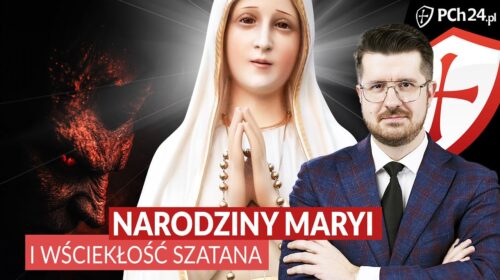 Cud narodzin Maryi. Dlaczego szatan się wściekł?