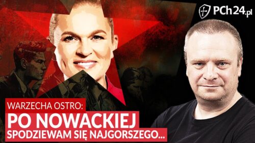 Po Nowackiej spodziewam się najgorszego…