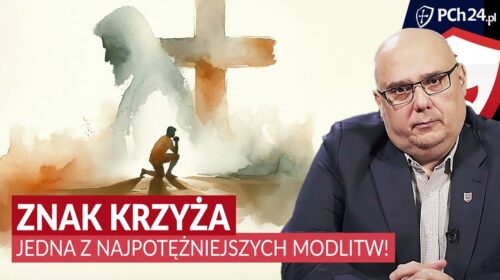 Znak Krzyża. Jedna z najpotężniejszych modlitw