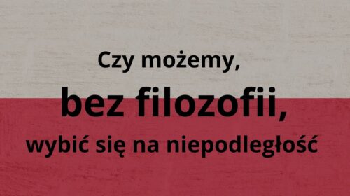 Bez filozofii zginiemy