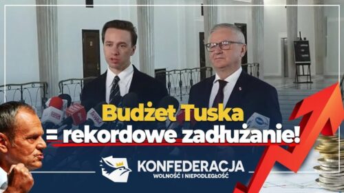 Budżet Tuska – rekordowe zadłużanie kolejnych pokoleń!