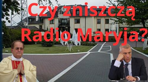 Czy PO zniszczy Radio Maryja?