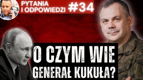 O czym wie gen. Kukuła?