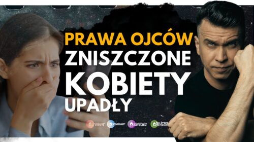 Prawa ojców są zniszczone!