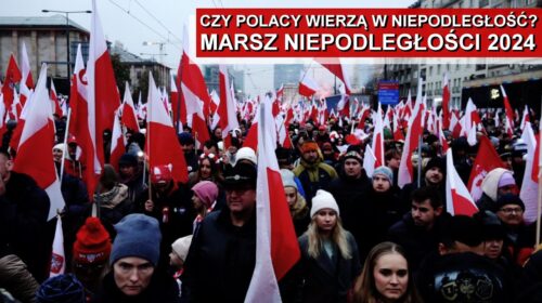 Czy Polacy wierzą w niepodległość swej Ojczyzny?