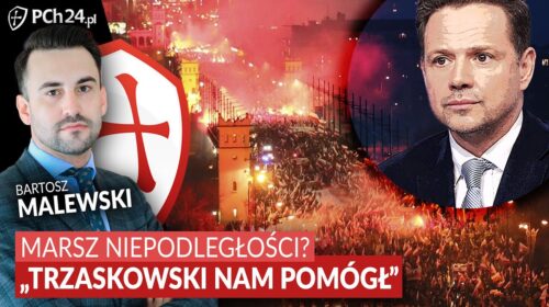 Marsz Niepodległości? „Rafał Trzaskowski nam pomógł”