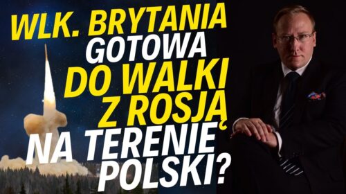 Wielka Brytania gotowa do walki z Rosją na terenie Polski?