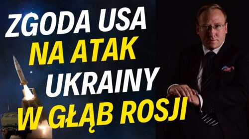 Zgoda USA na atak Ukrainy w głąb Rosji