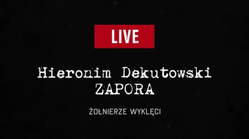 Mjr Hieronim Dekutowski ZAPORA – Żołnierz Wyklęty