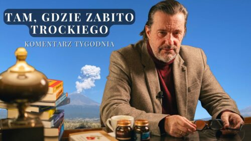 Tam, gdzie zabito Trockiego