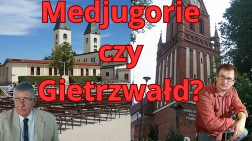 Medjugorie czy Gietrzwałd?