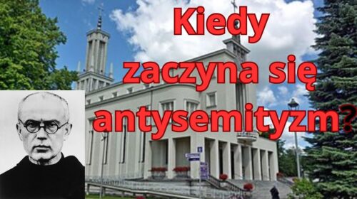 Św Maksymilian – jakie wypowiedzi o Żydach nie są antysemickie?