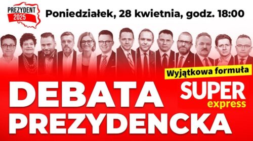 Debata prezydencka Super Expressu: 28.04.25